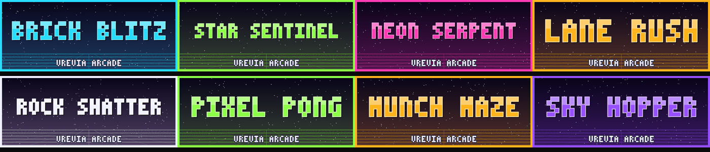 VRevia Arcade title cards for Brick Blitz, Star Sentinel, Neon Serpent, Lane Rush, Rock Shatter, Pixel Pong, Munch Maze, and Sky Hopper